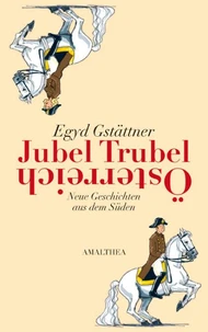 Jubel, Trubel, Österreich