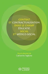 Contrats et contractualisation dans le champ éducatif social et médico social