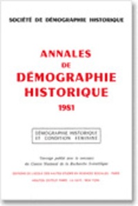  EHESS - Annales de démographie historique, 1981 - Démographie historique et condition féminine.