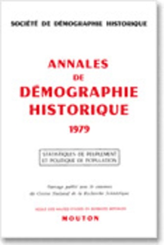  EHESS - Annales de démographie historique, année 1979 - Statistiques de peuplement et politique de population.