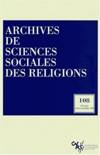  EHESS et  CNRS - Archives De Sciences Sociales Des Religions N° 108 Octobre-Decembre 1999.