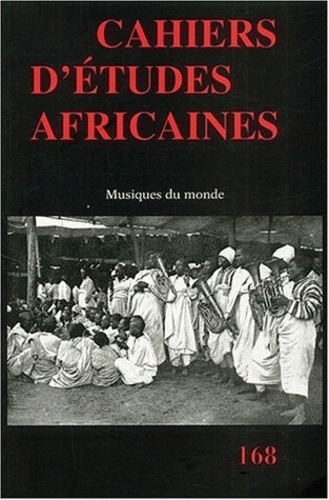  EHESS - Cahiers d'études africaines N° 168/2002 : Musiques du monde.