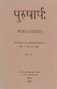  EHESS - Purushartha, sciences sociales en Asie du Sud - Tome 3.