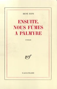 Ensuite, nous fûmes à Palmyre
