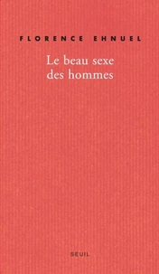 Le beau sexe des hommes