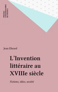 L'invention littéraire au XVIIIe siècle