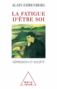 Fatigue d'être soi (La)