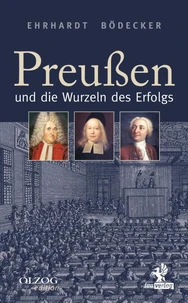 Preußen und die Wurzeln des Erfolgs