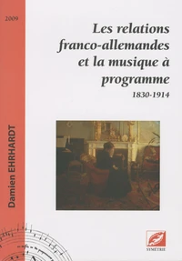 Les relations franco-allemandes et la musique à programme