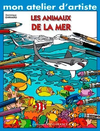 Mon atelier d'artiste : animaux de la mer