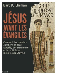 Jésus avant les Evangiles