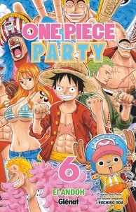 Ei Andoh - One Piece Party Tome 6 : .