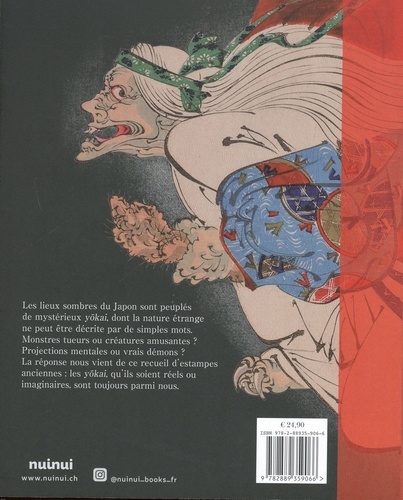 Yokai dans les chefs-d'oeuvre de l'ukiyo-e. Monstres, fantômes et démons dans les estampes des maîtres japonais