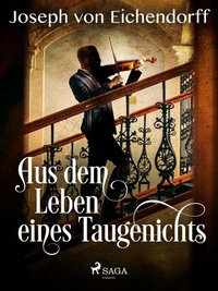 Aus dem Leben eines Taugenichts
