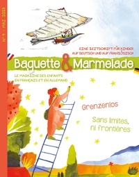  Eichinger/schweizer et Rosemarie Eichinger - Baguette&Marmelade N° 9 : Grenzenlos / Sans limites ni frontières.