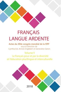 Français langue ardente - Actes du XIVe congrès mondial de la FIPF