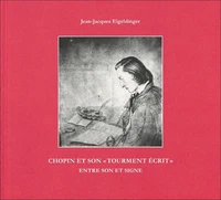 Chopin et son "tourment écrit"