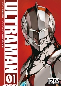Eiichi Shimizu et Tomohiro Shimoguchi - Ultraman Tome 1 : .