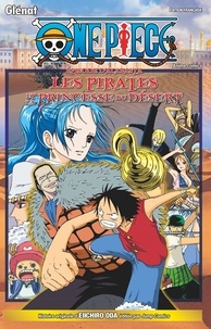 Eiichirô Oda - One Piece Anime comics  : Episode d'Alabasta - Les pirates et la princesse du désert.