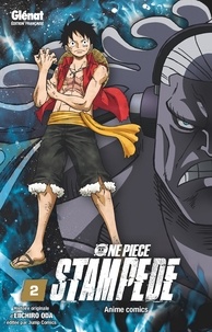 Eiichirô Oda - One Piece Anime comics Stampede Tome 2 : .