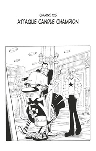 Eiichirô Oda - One Piece édition originale - Chapitre 125 - Attaque candle champion.