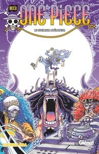 Eiichirô Oda - One Piece - Édition originale - Tome 103.