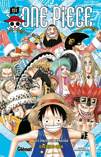 One Piece - Édition originale - Tome 51. Les onze supernovae