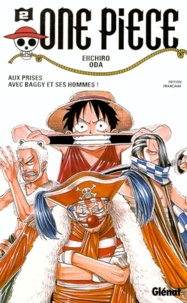 Eiichirô Oda - One Piece Tome 2 : Aux prises avec Baggy et ses hommes !.