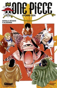 Eiichirô Oda - One Piece Tome 20 : Bataille décisive à Alubarna.