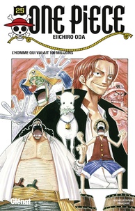 Eiichirô Oda - One Piece Tome 25 : L'homme qui valait 100 millions.