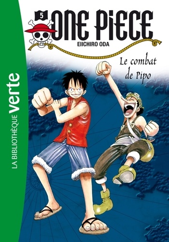 Eiichirô Oda - One Piece Tome 5 : Le combat de Pipo.