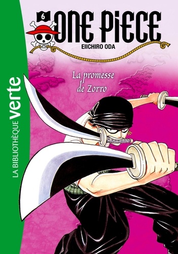 Eiichirô Oda - One Piece Tome 6 : La promesse de Zorro.
