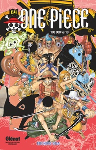 Eiichirô Oda - One Piece Tome 64 : 100 000 vs 10.