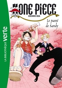 Eiichirô Oda - One Piece Tome 7 : Le passé de Sandy.