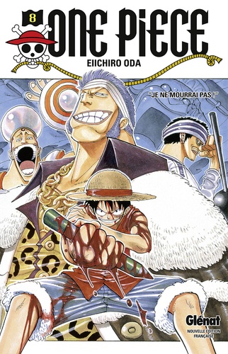 One Piece Tome 8 "Je ne mourrai pas !"