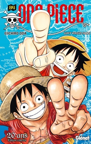 Eiichirô Oda - One Piece Tome 84 : Luffy versus Sanji.