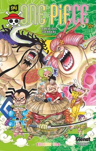 Eiichirô Oda - One Piece Tome 94 : Le rêve des guerriers.