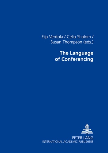 Eija Ventola et Celia Shalom - The Language of Conferencing.