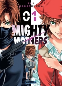 Eiji Karasuyama - Mighty Mothers T01 - Mighty Mothers, T1.