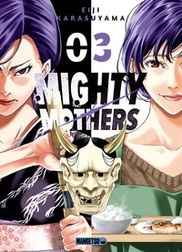 Eiji Karasuyama - Mighty Mothers Tome 3 : .