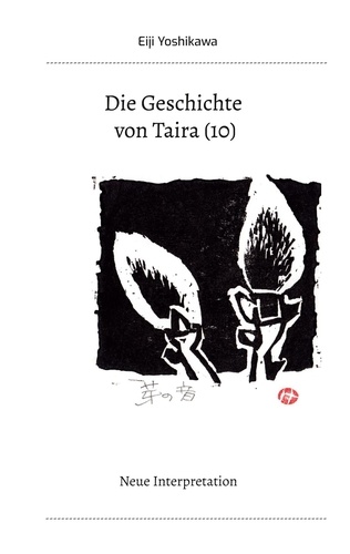 Die Geschichte von Taira (10). Neue Interpretation