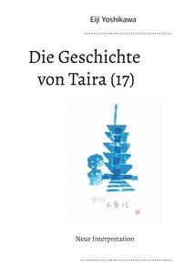Eiji Yoshikawa et Yutaka Hayauchi - Die Geschichte von Taira (17) - Neue Interpretation.