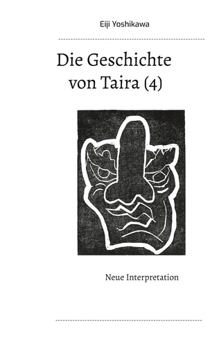 Die Geschichte von Taira (4). Neue Interpretation