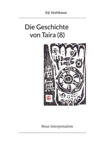 Eiji Yoshikawa et Yutaka Hayauchi - Die Geschichte von Taira (8) - Neue Interpretation.