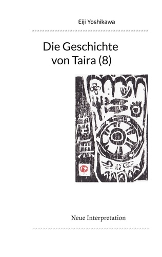 Die Geschichte von Taira (8). Neue Interpretation