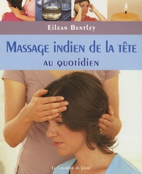 Libérer un téléchargement de manuel Massage indien de la tête in French par Eilean Bentley MOBI CHM DJVU