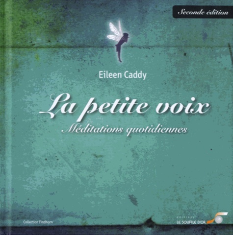 La petite voix. Méditations quotidiennes 2e édition