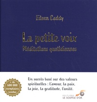 Eileen Caddy - La petite voix - Méditations quotidiennes.