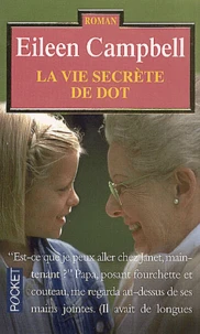 La Vie Secrete De Dot