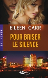 Eileen Carr - Pour briser le silence.